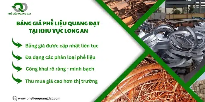 Bảng giá thu mua phế liệu Quang Đạt tại khu vực Long An được công khai rõ ràng, minh bạch cho quý khách hàng tham khảo.