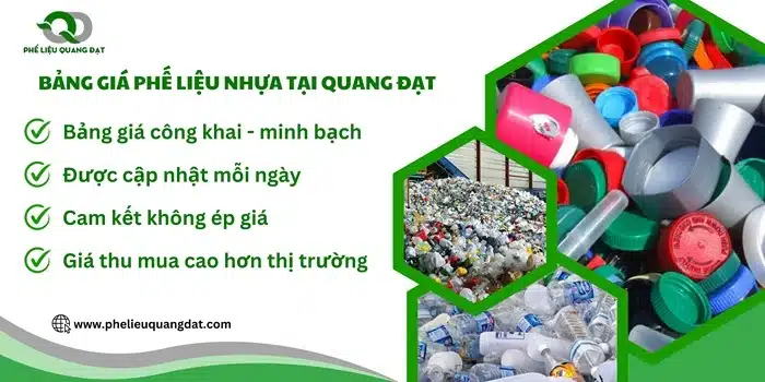 Bảng giá phế liệu nhựa Quang Đạt được cập nhật mỗi ngày với mức giá cao, thu mua nhanh chóng.