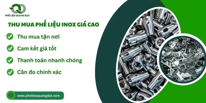 Phế liệu inox luôn được phế liệu Quang Đạt thu mua mọi lúc, giá cao và nhanh chóng.