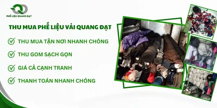 Quang Đạt thu mua phế liệu vải các loại tận nơi, nhanh chóng.